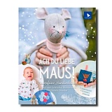 Купить недорого   Книга "Ach du liebe Maus" /Ах ты моя мышка/, с ПЕРЕВОДОМ, Acufactum Ute Menze, K-4043 в интернет магазине Фэмили хобби